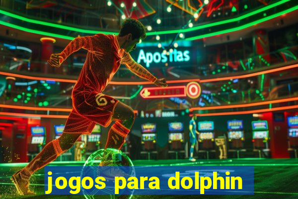 jogos para dolphin